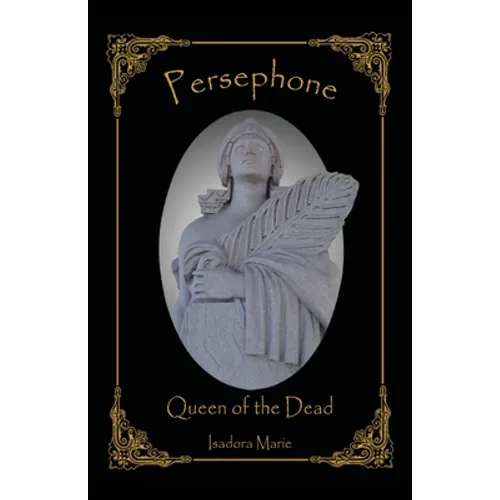 Persephone, Queen of the Dead - Paperback