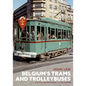 Belgium's Trams and Trolleybuses - Paperback