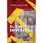 El enemigo invisible: La infiltracion comunista desde Cuba en America Latina y el Caribe: 1925-2015 - Paperback