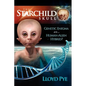 The Starchild Skull -- Genetic Enigma or Human-Alien Hybrid? - Paperback