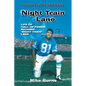 Night Train Lane: Life of Hall of Famer Richard Night Train Lane - Paperback