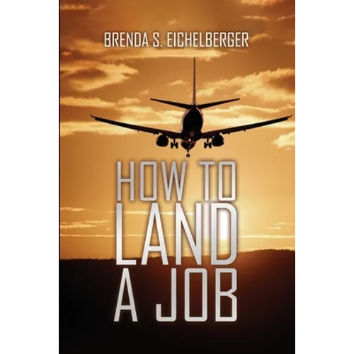 How to Land a Job - Paperback