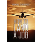 How to Land a Job - Paperback