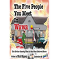 The Five People You Meet In Wawa - Paperback