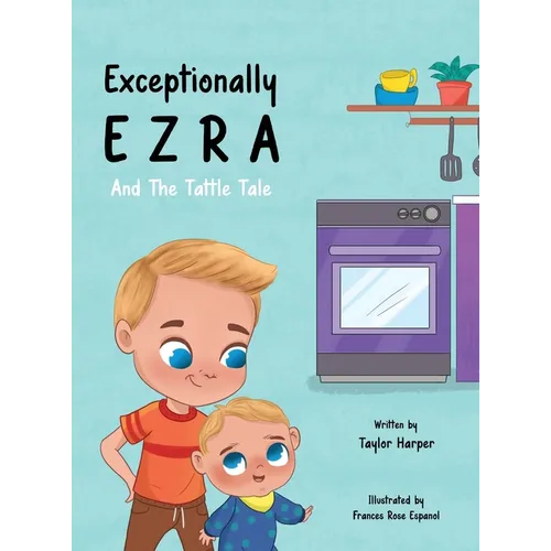 Exceptionally ezra and the tattle tale - Hardcover