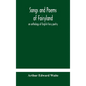 Songs and poems of Fairyland: an anthology of English fairy poetry - Hardcover