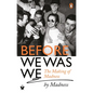 Before We Was We: Madness by Madness - Paperback