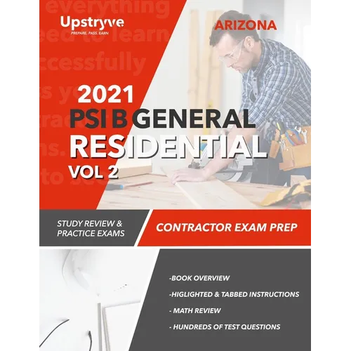 2021 Arizona PSI B General Residential Contractor - Volume 2: Study Review & Practice Exams - Paperback