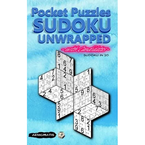 Pocket Puzzles Sudoku Unwrapped with Candidates: Sudoku in 3D - Paperback