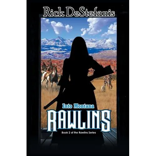 Rawlins, Into Montana - Paperback