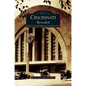 Cincinnati Revealed: A Photographic Heritage of the Queen City - Hardcover