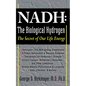 NADH: The Biological Hydrogen: The Secret of Our Life Energy - Paperback