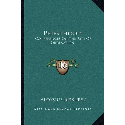Priesthood: Conferences On The Rite Of Ordination - Paperback