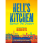 Hell's Kitchen: Behind the Dream - Hardcover