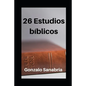 26 Estudios Bíblicos: Estudios de la Biblia para enseñar y predicar - Paperback