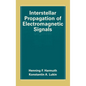 Interstellar Propagation of Electromagnetic Signals - Hardcover