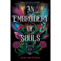An Embroidery of Souls - Hardcover