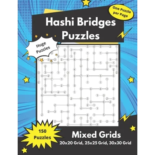 Hashi Bridges Puzzles Mixed Grids: Large Bridges Puzzles for adults (solutions included) - Paperback