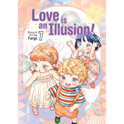 Love Is an Illusion! Vol. 7 - Paperback