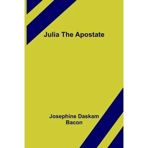 Julia The Apostate - Paperback