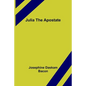 Julia The Apostate - Paperback