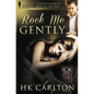 Rock Me Gently - Paperback