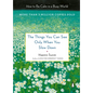 The Things You Can See Only When You Slow Down: How to Be Calm in a Busy World - Hardcover