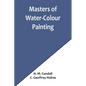 Masters of Water-Colour Painting - Paperback