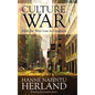 The Culture War: How the West Lost Its Greatness & Was Weakened From Within - Hardcover