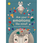 Are Your Emotions Like Mine? - Hardcover