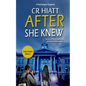 After She Knew: A Katie Parker Book 2 - Paperback