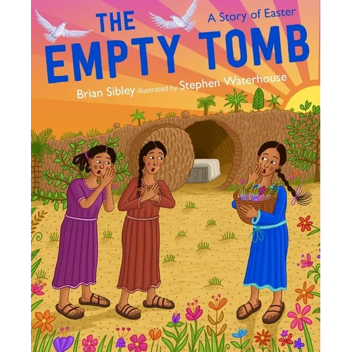 The Empty Tomb: A Story of Easter - Paperback