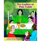 We Gather at This Table - Hardcover