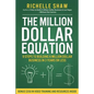 The Million Dollar Equation: How to build a million dollar business in 3 years or less - Paperback