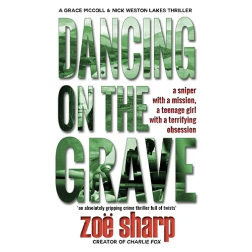 Dancing on the Grave: CSI Grace McColl & Detective Nick Weston Lakes crime thriller Book 1 - Paperback