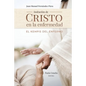 Imitación de Cristo en la enfermedad: El Kempis del Enfermo - Paperback