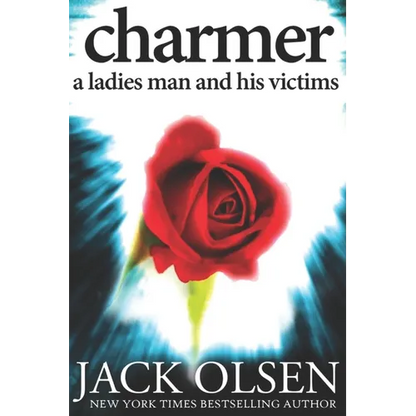 Charmer: A Ladies Man and His Victims - Paperback