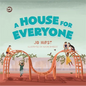 A House for Everyone: A Story to Help Children Learn about Gender Identity and Gender Expression - Hardcover