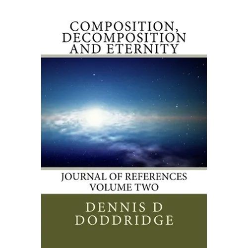 Composition, Decomposition and Eternity - Paperback