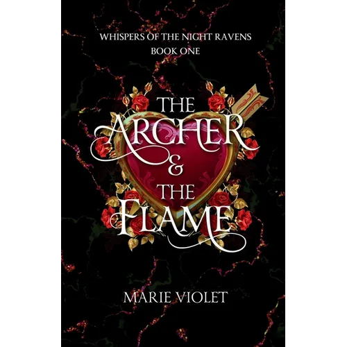 The Archer & The Flame: A Fae Fantasy Romance - Paperback
