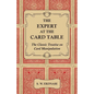 The Expert at the Card Table - The Classic Treatise on Card Manipulation - Hardcover