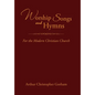 Worship Songs and Hymns: For the Modern Christian Church - Hardcover