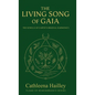 The Living Song of Gaia - Hardcover
