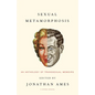 Sexual Metamorphosis: An Anthology of Transsexual Memoirs - Paperback