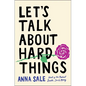 Let's Talk about Hard Things - Hardcover
