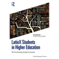 Latinx Students in Higher Education: Re-Envisioning Student Success - Paperback