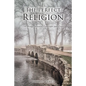 The Perfect Religion: The Bridge between Tradition and Truth - Paperback
