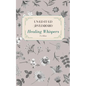 un-ed-it-ed /ˌənˈedədəd/ Healing Whispers - Paperback