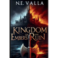 Kingdom of Embers and Ruin - Paperback