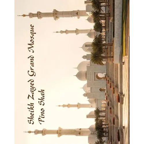 Sheikh Zayed Grand Mosque - Paperback